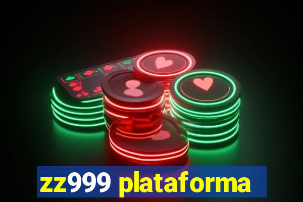 zz999 plataforma